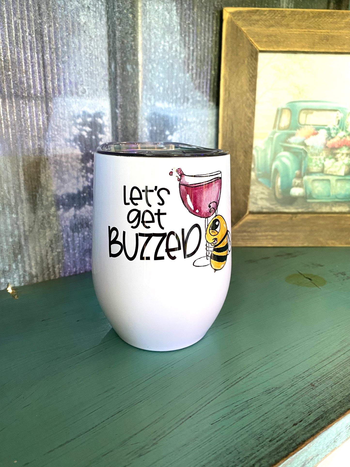 Let’s Get Buzzed Wine Tumbler