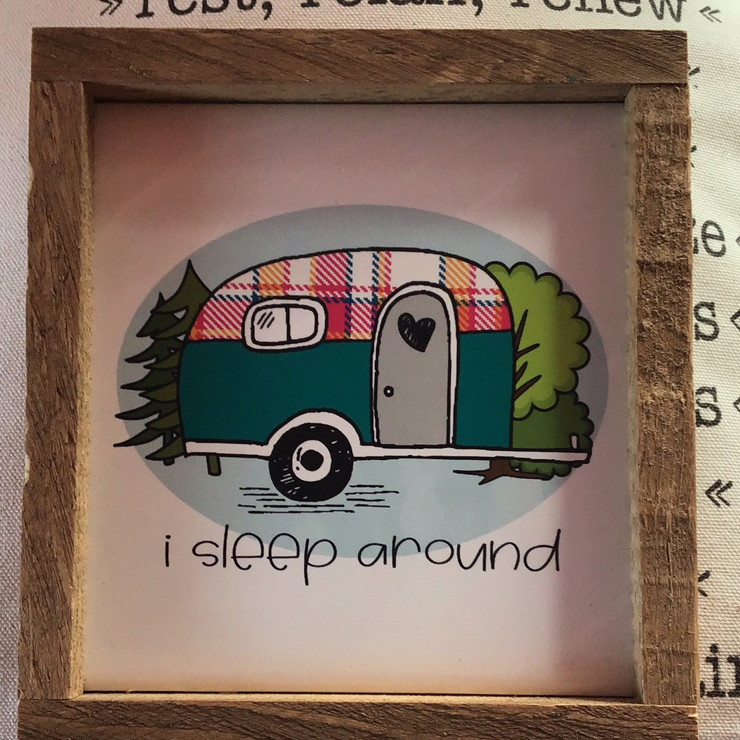 I Sleep Around Sign