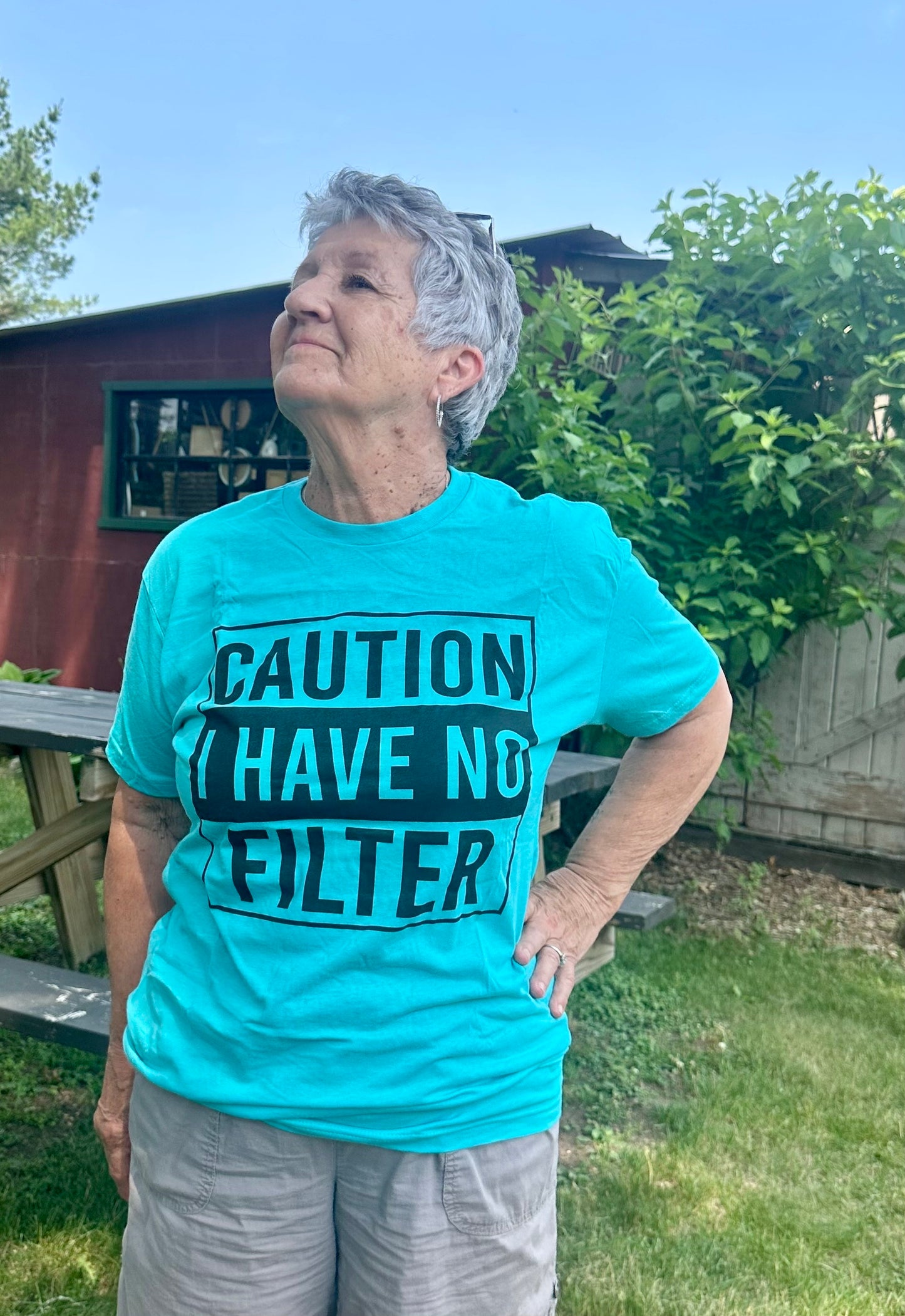 Caution I have No Filter