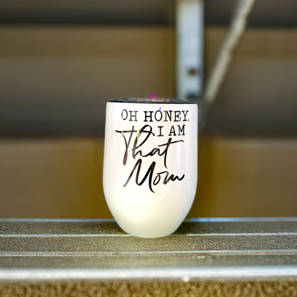 I Am That Mom Wine Tumbler