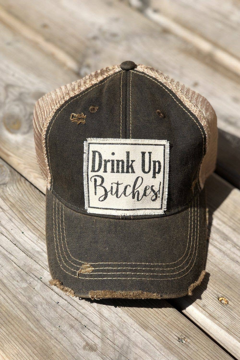 Drink Up Bitches Distressed Trucker Hat Baseball Cap