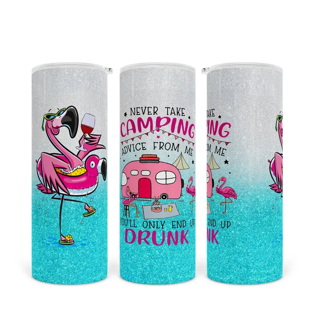 Never Take Camping Advice From Me-Tall Tumbler LLC
