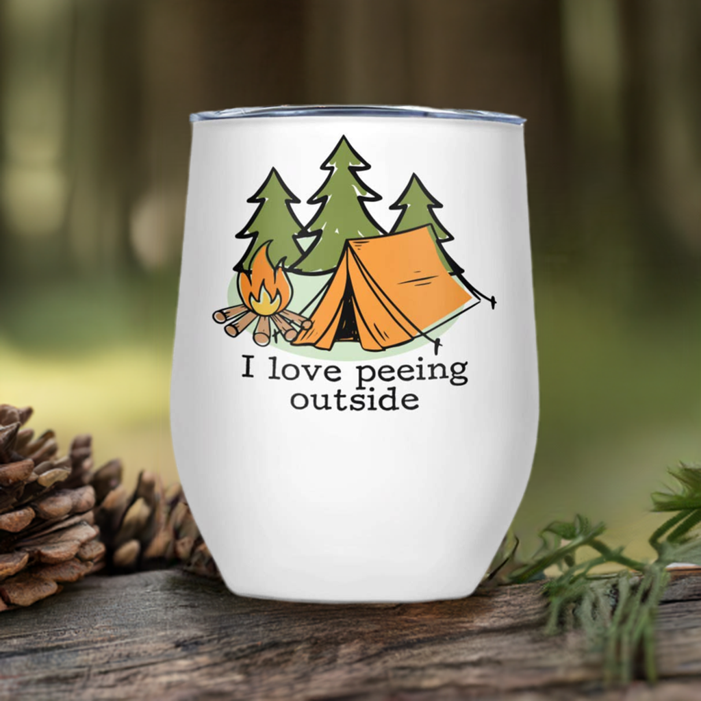 I Love Peeing Outside | Thermal Wine Tumbler