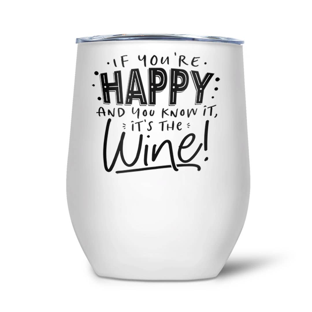 If You're Happy And You Know It | Thermal Wine Tumbler