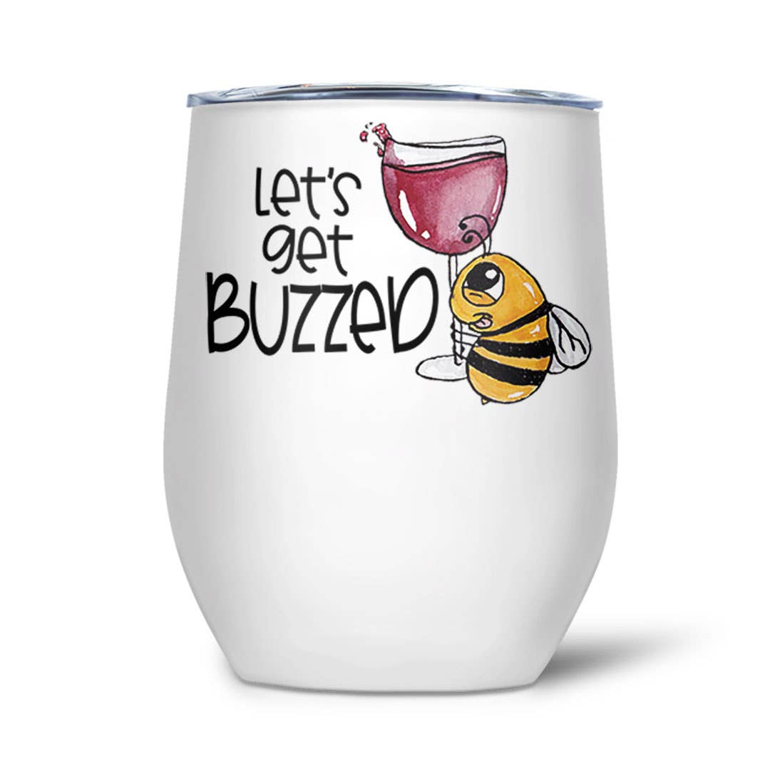 Let's get Buzzed | Thermal Wine Tumbler